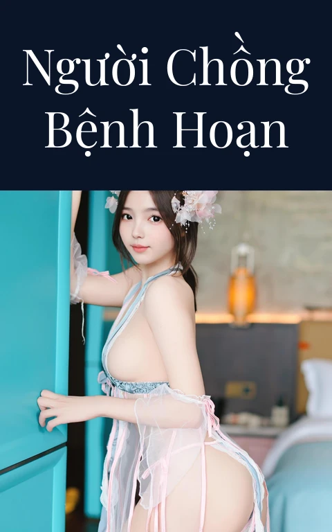 Người chồng bệnh hoạn
