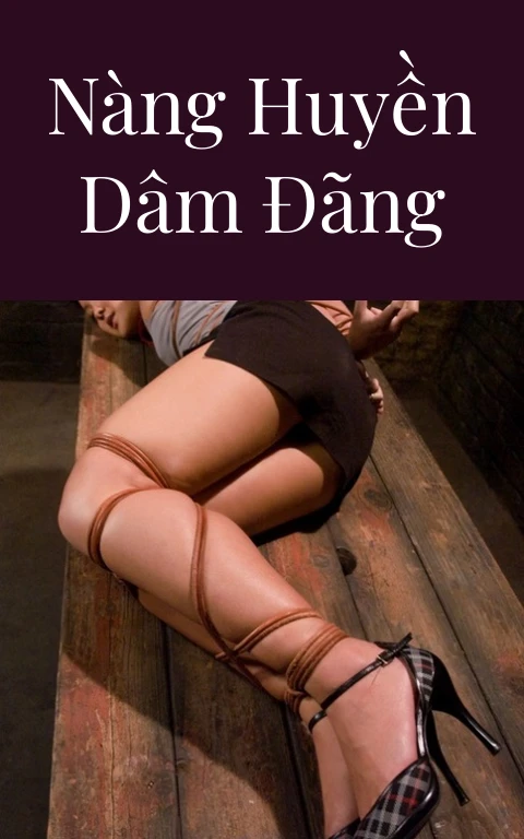 Nàng Huyền dâm đãng