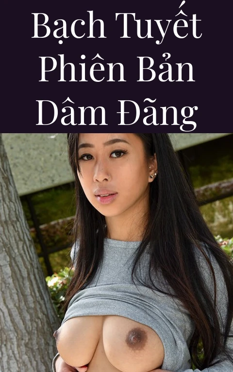 Bạch Tuyết phiên bản dâm đãng