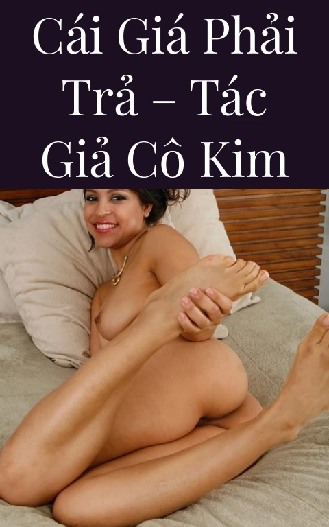 Cái giá phải trả – Tác giả Cô Kim