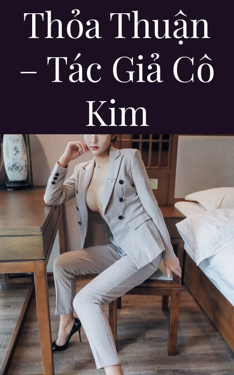 Thỏa thuận – Tác giả Cô Kim