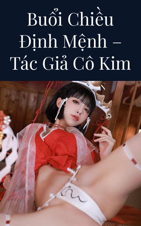 Buổi chiều định mệnh – Tác giả Cô Kim