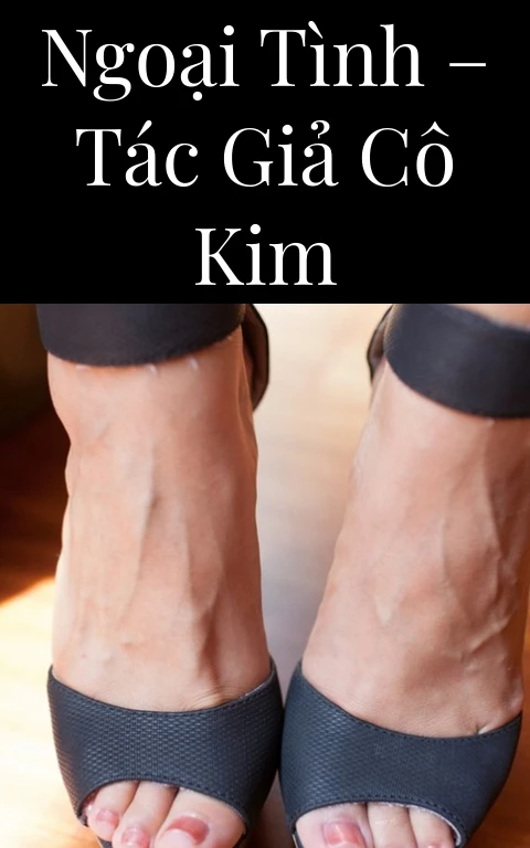 Ngoại tình – Tác giả Cô Kim