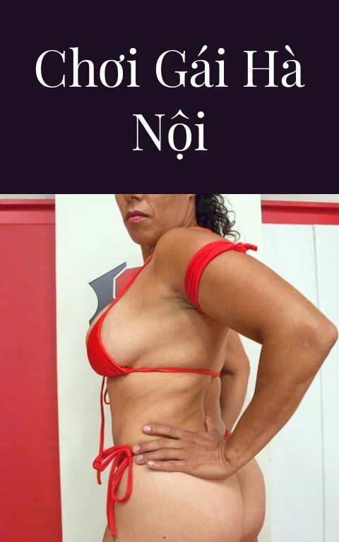 Chơi gái Hà Nội