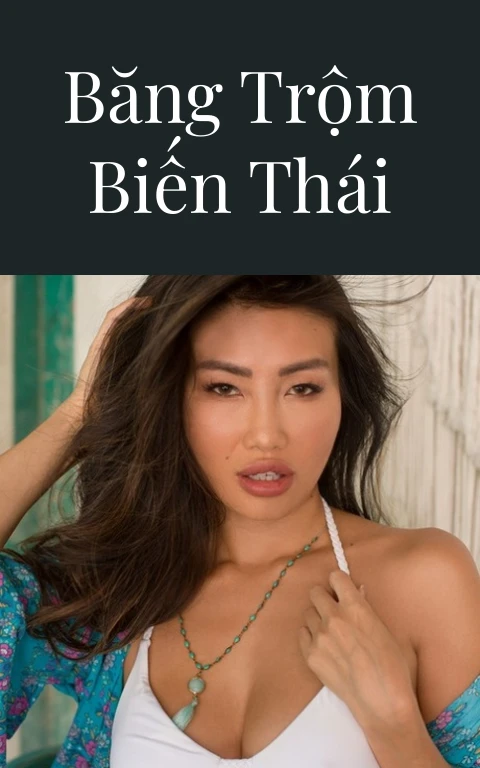 Băng trộm biến thái