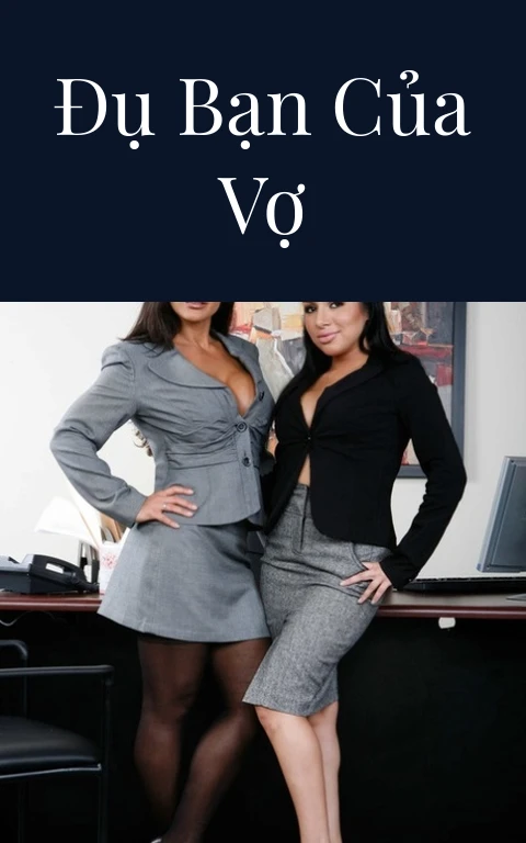 Đụ bạn của vợ