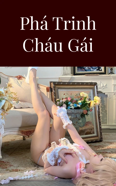 Phá trinh cháu gái