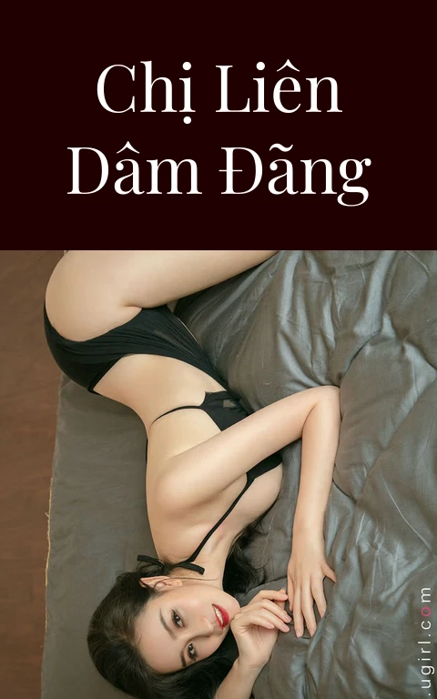 Chị Liên dâm đãng