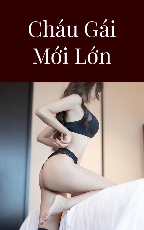 Cháu gái mới lớn