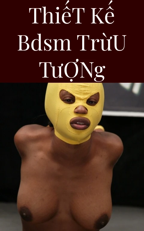 Thiết Kế BDSM Trừu Tượng