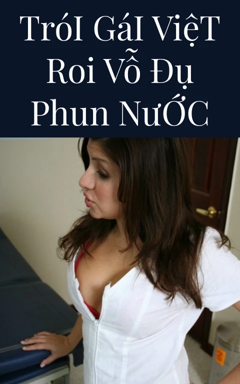 Trói Gái Việt Roi Vỗ Đụ Phun Nước