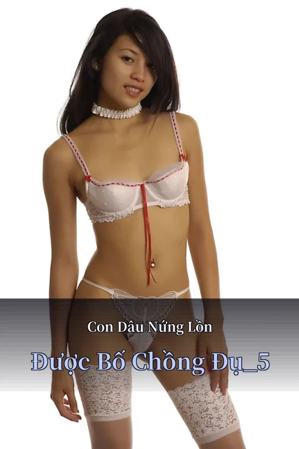 Con Dâu Nứng Lồn Được Bố Chồng Đụ_5