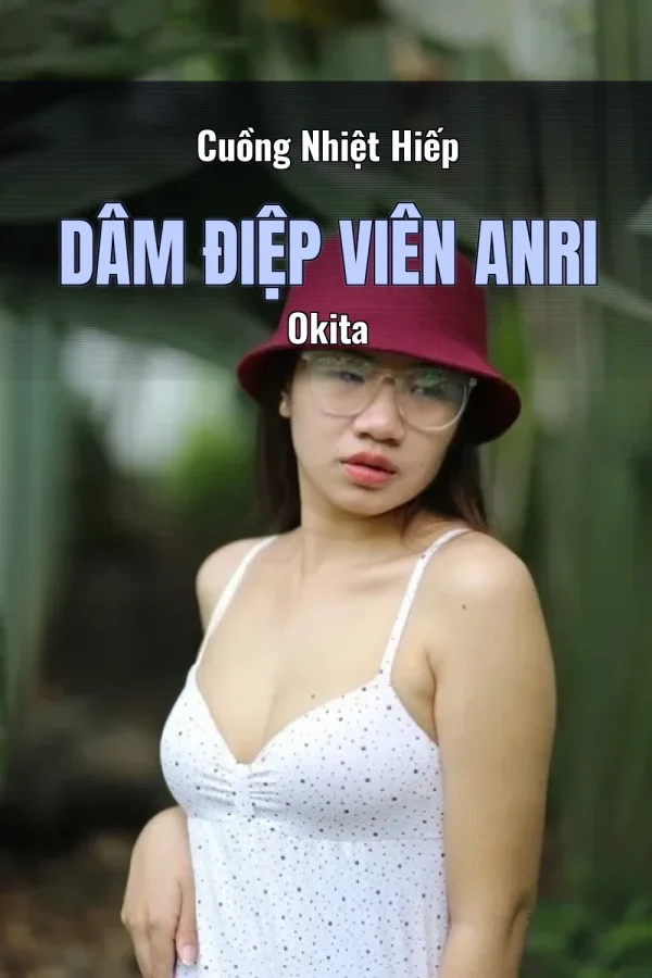 Cuồng Nhiệt Hiếp Dâm Điệp Viên Anri Okita