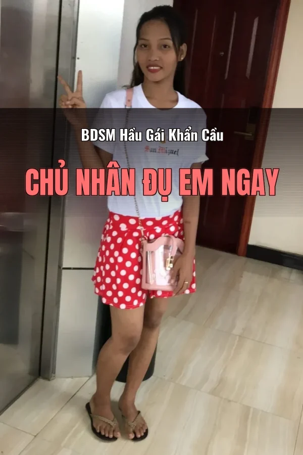 BDSM Hầu Gái Khẩn Cầu Chủ Nhân Đụ Em Ngay