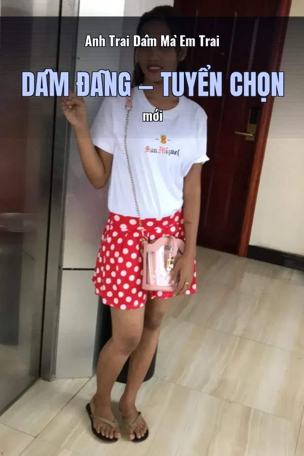 Anh Trai Dâm Mà Em Trai Dâm Đãng — Tuyển chọn mới