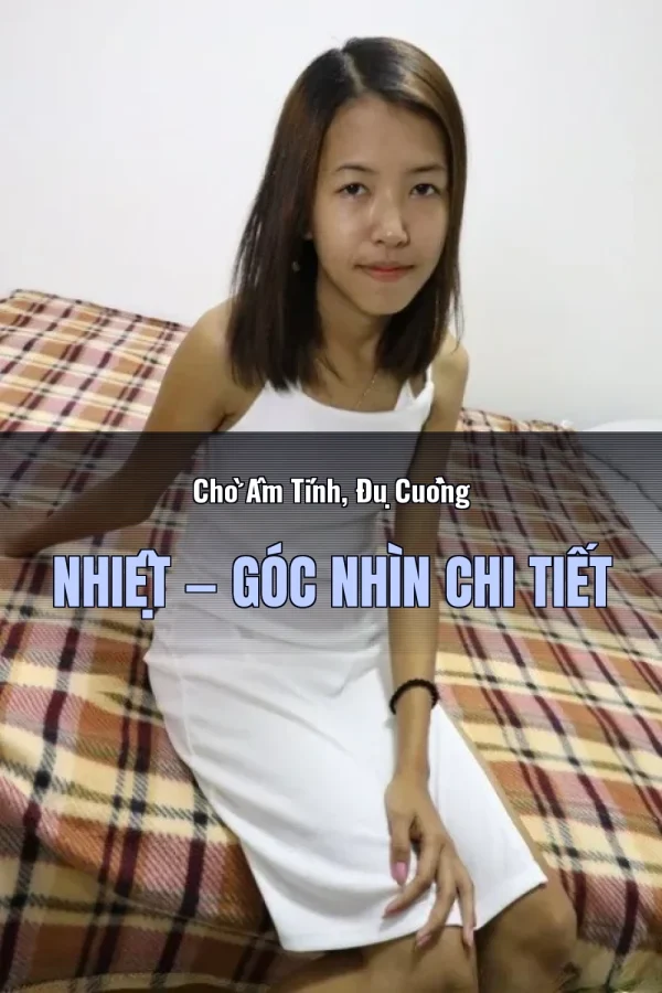 Chờ Âm Tính, Đụ Cuồng Nhiệt — Góc nhìn chi tiết