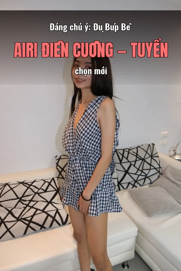 Đáng chú ý: Đụ Búp Bê Airi Điên Cuồng — Tuyển chọn mới