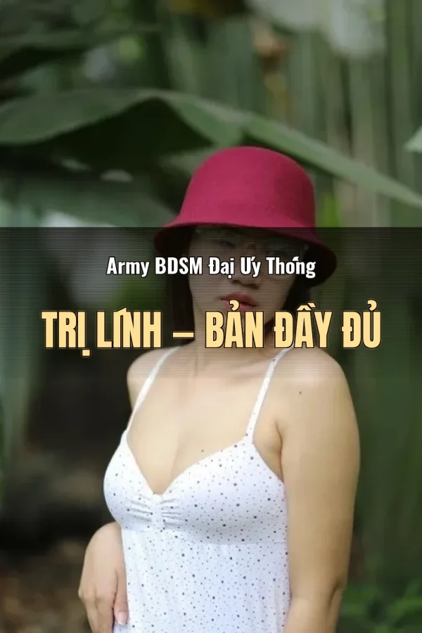 Army BDSM Đại Úy Thống Trị Lính — Bản đầy đủ