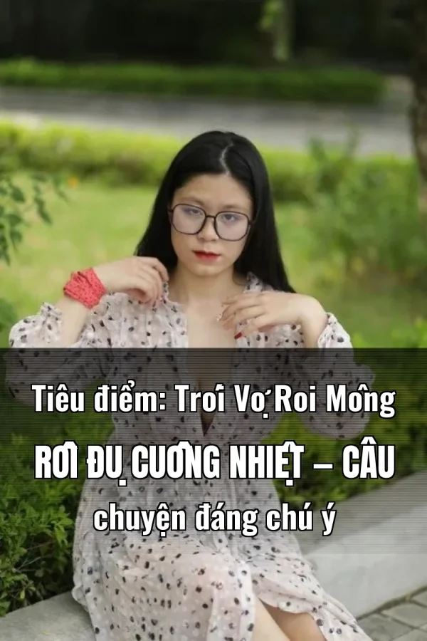 Tiêu điểm: Trói Vợ Roi Mông Rồi Đụ Cuồng Nhiệt — Câu chuyện đáng chú ý