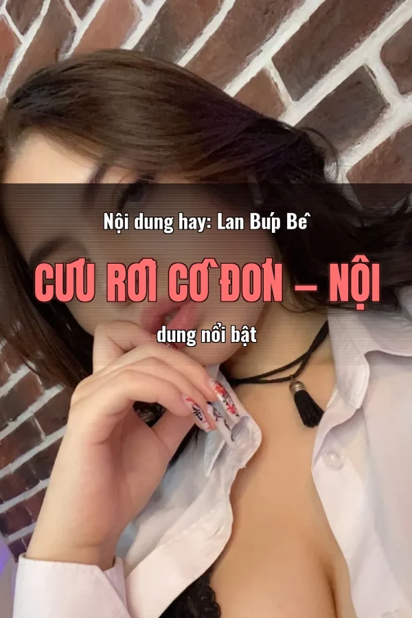Nội dung hay: Lan Búp Bê Cứu Rỗi Cô Đơn — Nội dung nổi bật