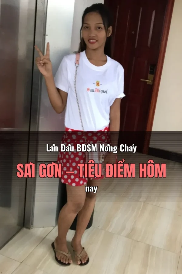 Lần Đầu BDSM Nồng Cháy Sài Gòn — Tiêu điểm hôm nay