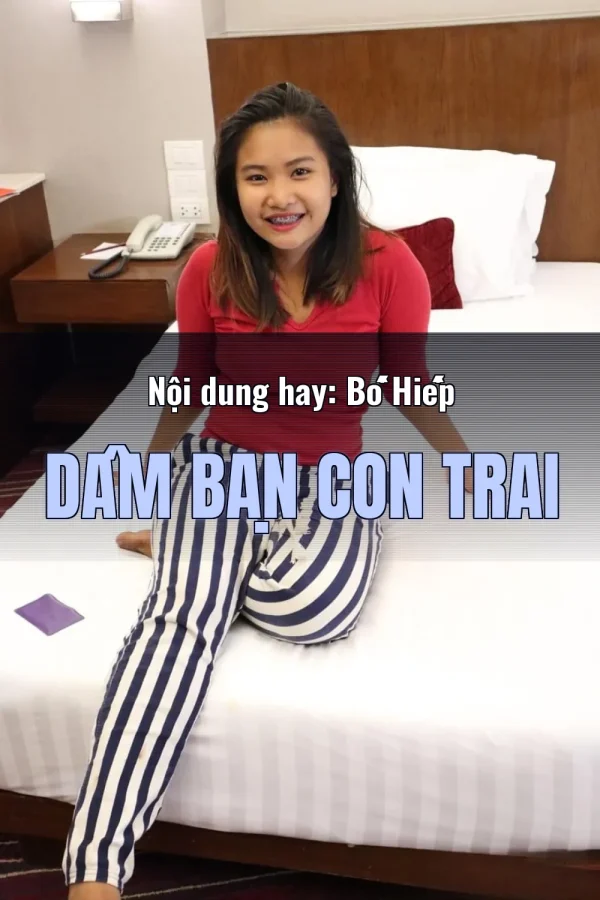 Nội dung hay: Bố Hiếp Dâm Bạn Con Trai