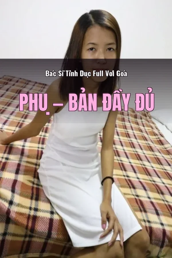 Bác Sĩ Tình Dục Full Với Góa Phụ — Bản đầy đủ