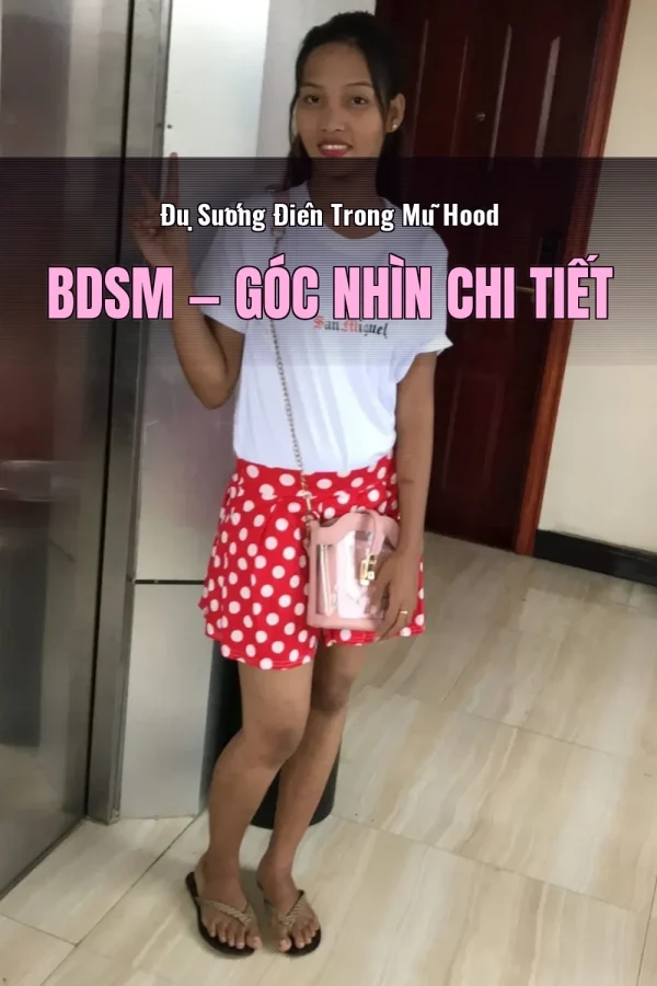 Đụ Sướng Điên Trong Mũ Hood BDSM — Góc nhìn chi tiết