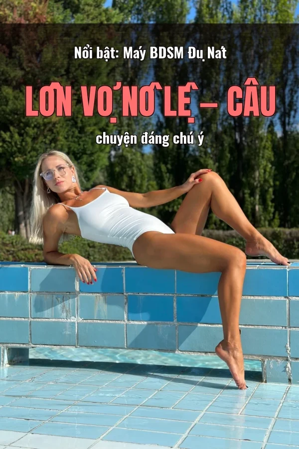 Nổi bật: Máy BDSM Đụ Nát Lồn Vợ Nô Lệ — Câu chuyện đáng chú ý