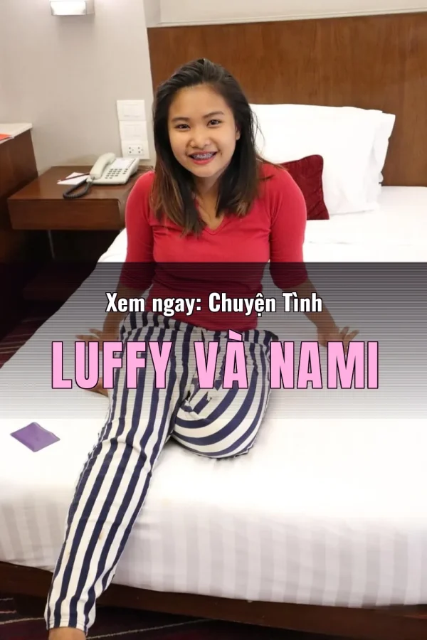 Xem ngay: Chuyện Tình Luffy Và Nami