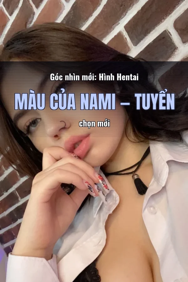 Góc nhìn mới: Hình Hentai Màu Của Nami — Tuyển chọn mới
