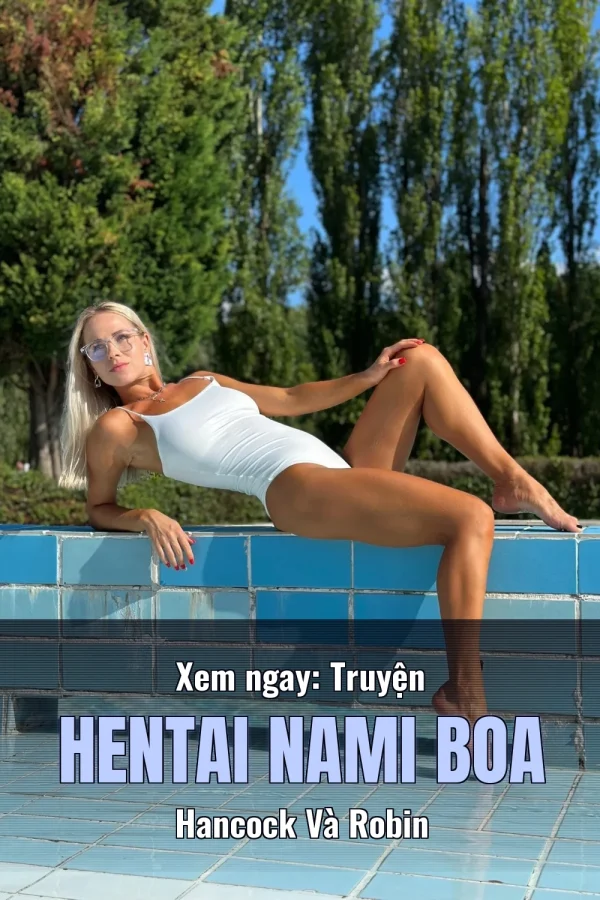 Xem ngay: Truyện Hentai Nami Boa Hancock Và Robin