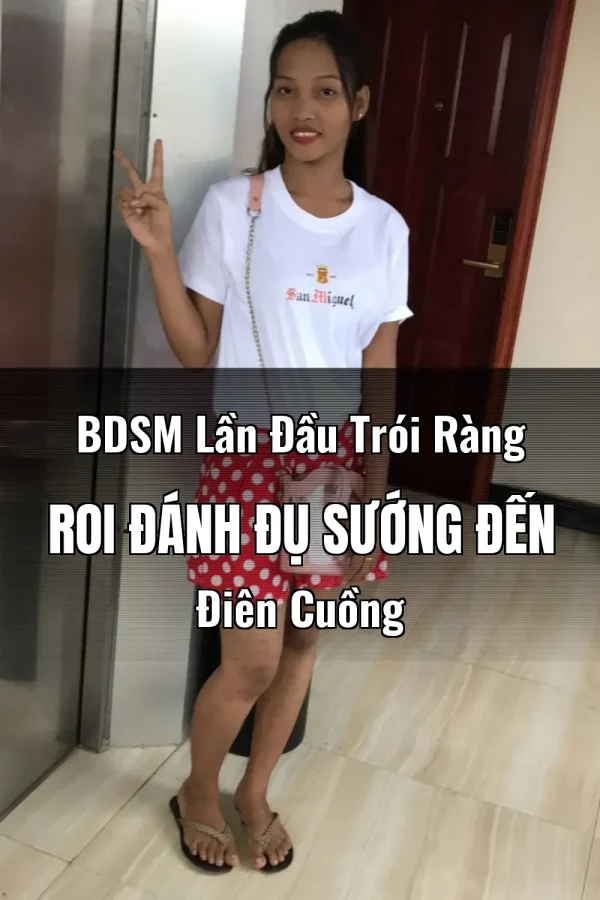 BDSM Lần Đầu Trói Ràng Roi Đánh Đụ Sướng Đến Điên Cuồng