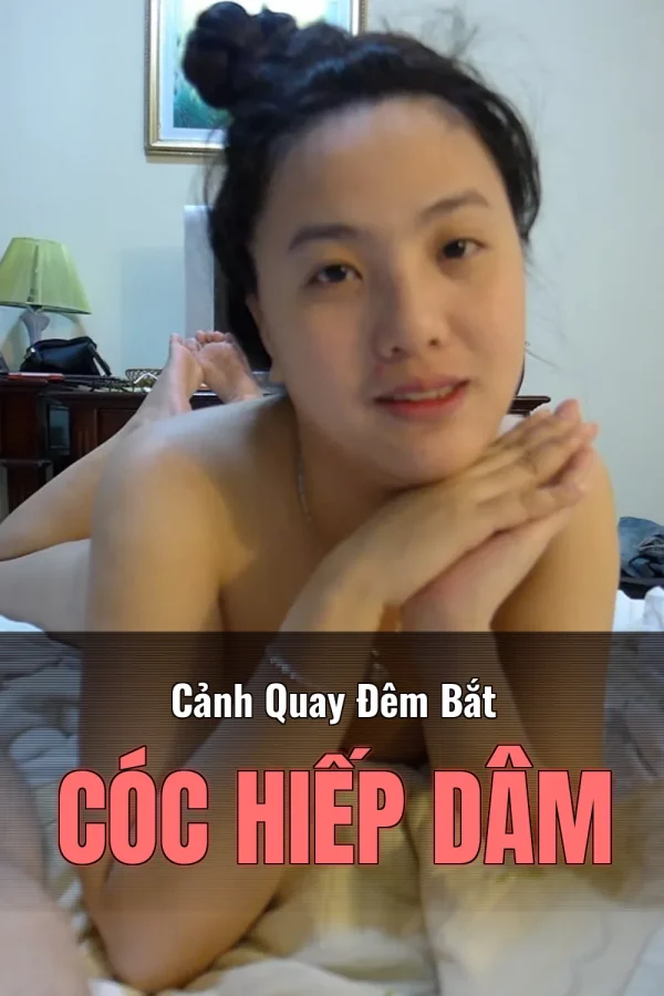 Cảnh Quay Đêm Bắt Cóc Hiếp Dâm