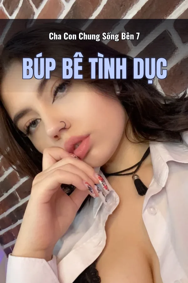 Cha Con Chung Sống Bên 7 Búp Bê Tình Dục