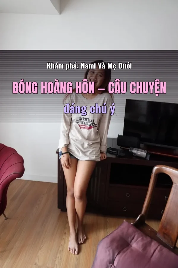 Khám phá: Nami Và Mẹ Dưới Bóng Hoàng Hôn — Câu chuyện đáng chú ý